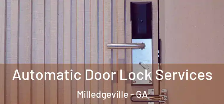 Automatic Door Lock Services Milledgeville - GA