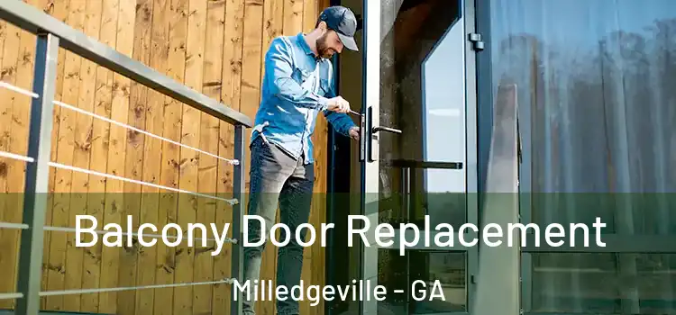  Balcony Door Replacement Milledgeville - GA