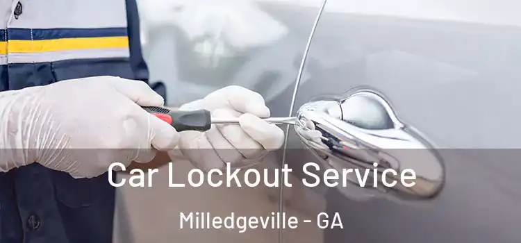 Car Lockout Service Milledgeville - GA