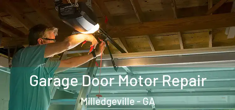  Garage Door Motor Repair Milledgeville - GA