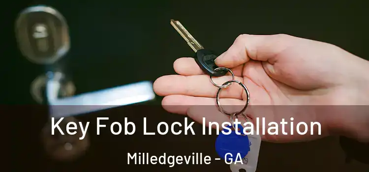 Key Fob Lock Installation Milledgeville - GA